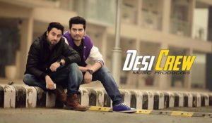 Goldy Kahlon and Satpal Malhi- Desi Crew