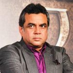 Paresh Rawal Age, Wife, Family, Biography & More