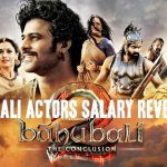 “Bahubali 2” Actors Salary: Prabhas, Rana Daggubati, Anushka Shetty & More