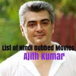 List of Hindi Dubbed Movies of Ajith Kumar (15)
