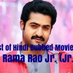 List of Hindi Dubbed Movies of N. T. Rama Rao Jr. (Jr. NTR) (22)