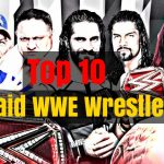 Top 10 Highest Paid WWE Wrestlers in 2017