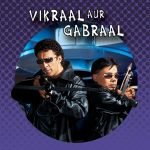 Vikraal Aur Gabraal