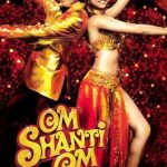 Deepika Padukone's Bollywood debut film - Om Shanti Om
