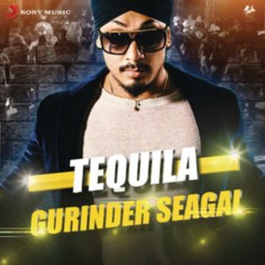 Gurinder Seagal's Single "Tequila"