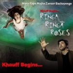 Rishabh Chadha- Khauff Begins... Ringa Ringa Roses