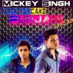 Mickey Singh- Birthday Cake Punjabi Remix