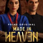 “Made in Heaven” Actors, Cast & Crew: Roles, Salary