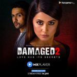 “MX Player Damaged 2” Actors, Cast & Crew: Roles, Salary