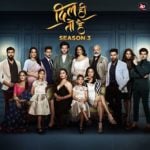 “Dil Hi Toh Hai Season 3” Actors, Cast & Crew: Roles, Salary