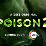 “ZEE5 Poison 2” Actors, Cast & Crew: Roles, Salary