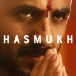 Hasmukh (Netflix) Actors, Cast & Crew: Roles, Salary