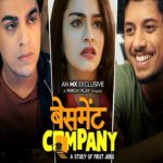 Basement Company (MX Player) Actors, Cast & Crew: Roles, Salary