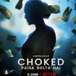 Choked (Netflix) Actors, Cast & Crew: Roles, Salary