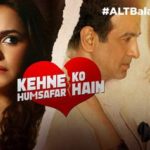Kehne Ko Humsafar Hain Actors, Cast & Crew: Roles, Salary