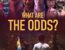 What Are The Odds?