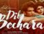 Dil Bechara