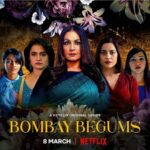 Bombay Begums (Netflix) Actors, Cast & Crew