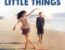Little Things