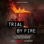Trial By Fire (Netflix) Actors, Cast & Crew