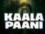 Kaala Paani