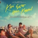 Kho Gaye Hum Kahan Actors, Cast & Crew